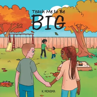 Învață-mă să fiu mare - Teach Me to Be BIG