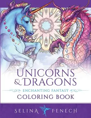 Unicorni și dragoni - Carte de colorat fantastică încântătoare - Unicorns and Dragons - Enchanting Fantasy Coloring Book