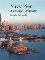Navy Pier: Un simbol al orașului Chicago - Navy Pier: A Chicago Landmark