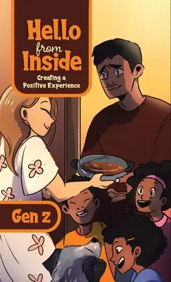 Bună ziua din interior: Crearea unei experiențe pozitive - Hello From Inside: Creating a Positive Experience