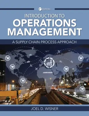 Introducere în managementul operațiunilor: O abordare a procesului lanțului de aprovizionare - Introduction to Operations Management: A Supply Chain Process Approach