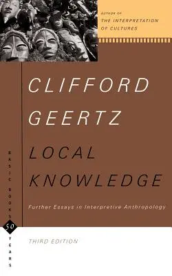 Cunoștințe locale: Eseuri suplimentare în antropologia interpretativă - Local Knowledge: Further Essays in Interpretive Anthropology