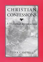 Confesiunile creștine: O introducere istorică - Christian Confessions: A Historical Introduction