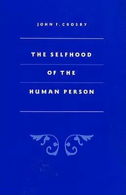 Selfhood of the Human Person
