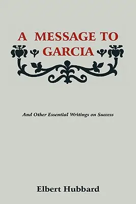 Un mesaj pentru Garcia - A Message to Garcia