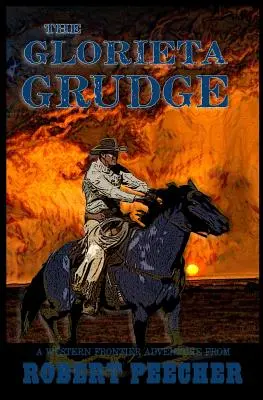 Ranchiuna Glorieta: O aventură la frontiera de vest - The Glorieta Grudge: A Western Frontier Adventure