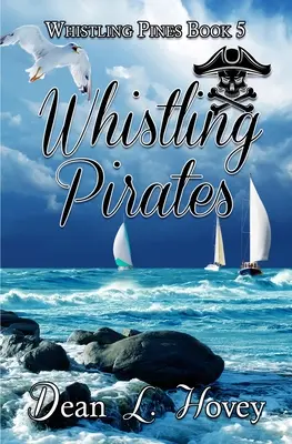 Pirați șuierători - Whislting Pirates