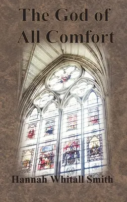 Dumnezeul întregii mângâieri - The God of All Comfort