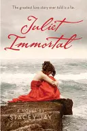 Julieta nemuritoare - Juliet Immortal