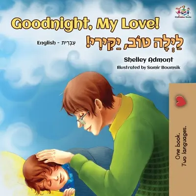 Noapte bună, dragostea mea! (English Hebrew Bilingual Book) - Goodnight, My Love! (English Hebrew Bilingual Book)