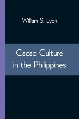 Cultura cacauei în Filipine - Cacao Culture in the Philippines