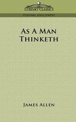 Așa cum gândește un om - As a Man Thinketh