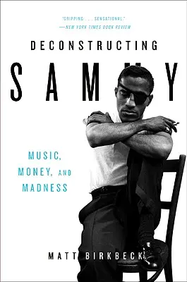 Deconstrucția lui Sammy: Muzică, bani și nebunie - Deconstructing Sammy: Music, Money, and Madness