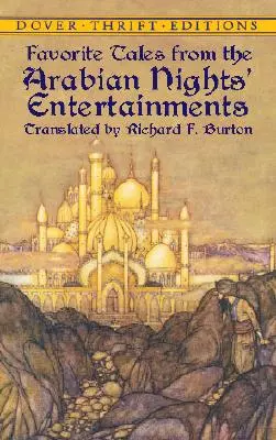 Povești preferate din distracțiile din Nopțile Arabe - Favorite Tales from the Arabian Nights' Entertainments