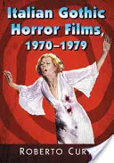 Filme de groază gotice italiene, 1970-1979 - Italian Gothic Horror Films, 1970-1979