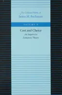 Cost și alegere: O investigație în teoria economică - Cost and Choice: An Inquiry in Economic Theory