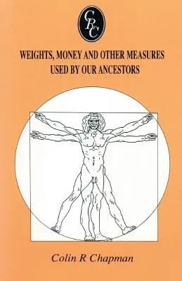 Greutăți, bani și alte măsuri folosite de strămoșii noștri - Weights, Money and Other Measures Used by Our Ancestors