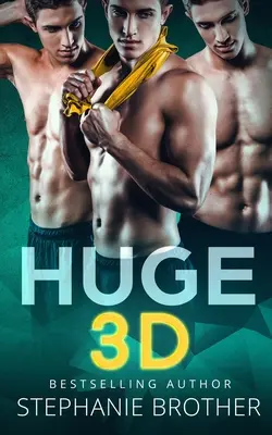 Huge 3D: A Mfmm Menage Stepbrother Romance