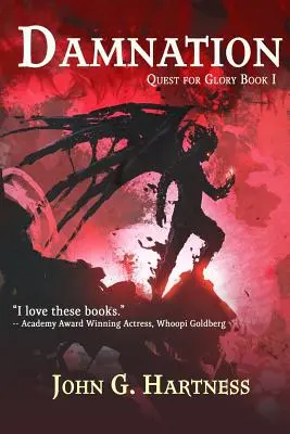 Damnation: Quest for Glory Cartea 1 - Damnation: Quest for Glory Book 1