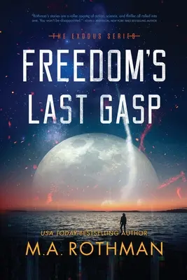 Ultima suflare a libertății - Freedom's Last Gasp