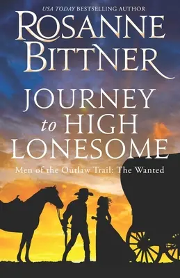 Călătorie spre High Lonesome: Men of the Outlaw Trail: The Wanted - Journey to the High Lonesome: Men of the Outlaw Trail: The Wanted