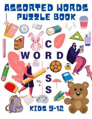 Cuvinte asortate Puzzle Book Kids 9-12: Carte de căutare a cuvintelor pentru copii - cărți de căutare a cuvintelor pentru copii - cărți de jocuri educaționale - carte de îmbunătățire a vocabularului pentru - Assorted Words Puzzle Book Kids 9-12: Word Search Book for Kids - Word Find Books for Children - Educational Game Books - Improve Vocabulary Book for