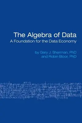 Algebra datelor: O bază pentru economia datelor - The Algebra of Data: A Foundation for the Data Economy