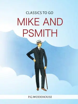 Mike și Psmith - Mike and Psmith