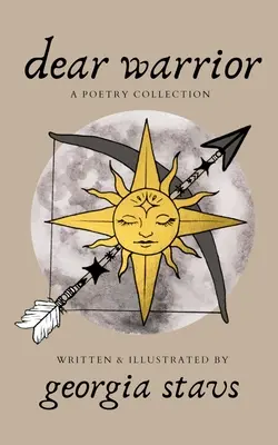 dragă războinică: o colecție de poezii - dear warrior: a poetry collection