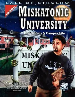 Universitatea Miskatonic: Un manual pentru mândria din Arkham - Miskatonic University: A Handbook to the Pride of Arkham