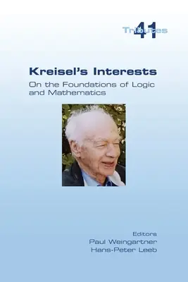 Interesele lui Kreisel: Despre fundamentele logicii și matematicii - Kreisel's Interests: On the Foundations of Logic and Mathematics