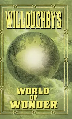 Lumea minunată a lui Willoughby - Willoughby's World of Wonder