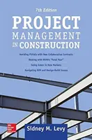 Managementul proiectelor în construcții, ediția a șaptea - Project Management in Construction, Seventh Edition