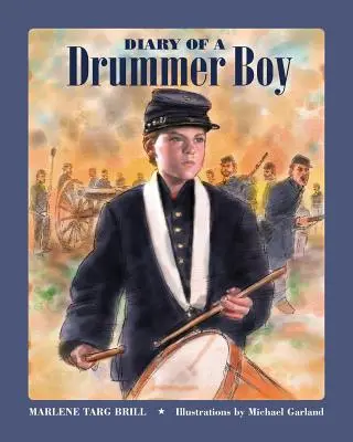 Jurnalul unui băiat toboșar (Diary of a Drummer Boy) - Diary of a Drummer Boy