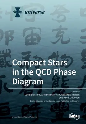 Stele compacte în diagrama de faze QCD - Compact Stars in the QCD Phase Diagram