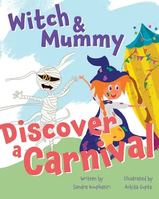 Vrăjitoarea și mămica descoperă un carnaval - Witch and Mummy Discover a Carnival