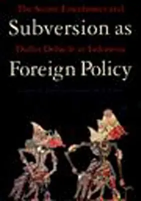 Subversiunea ca politică externă - Subversion as Foreign Policy