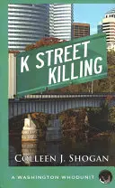 Uciderea de pe strada K - K Street Killing