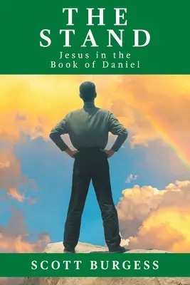 The Stand: Iisus în Cartea lui Daniel - The Stand: Jesus in the Book of Daniel