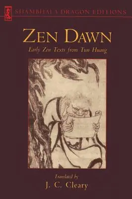 Zen Dawn: Texte Zen timpurii de la Tun Huang - Zen Dawn: Early Zen Texts from Tun Huang