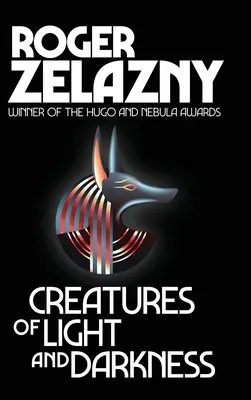 Creaturi ale luminii și ale întunericului - Creatures of Light and Darkness