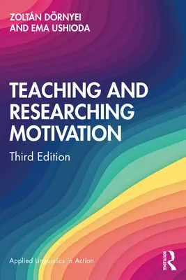Predarea și cercetarea motivației - Teaching and Researching Motivation