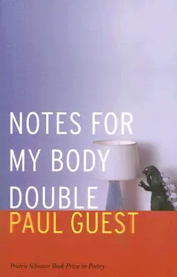 Însemnări pentru dublura mea corporală - Notes for My Body Double