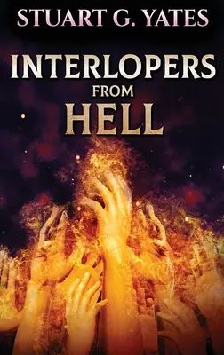 Interlopi din iad - Interlopers From Hell