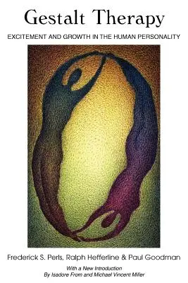 Terapia Gestalt: Excitare și creștere în personalitatea umană - Gestalt Therapy: Excitement and Growth in the Human Personality