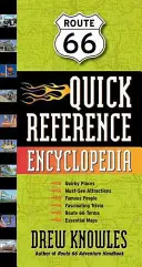 Enciclopedia de referință rapidă Route 66 - Route 66 Quick Reference Encyclopedia