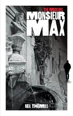 Domnul Max dispărut - The Missing Monsieur Max