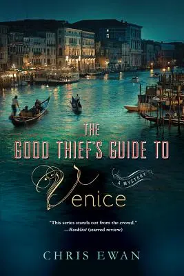 Ghidul bunului hoț pentru Veneția - Good Thief's Guide to Venice