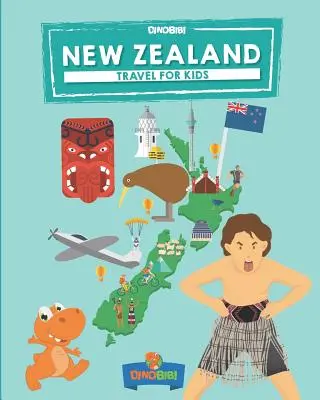 Noua Zeelandă: Călătorii pentru copii: Modul distractiv de a descoperi Noua Zeelandă - New Zealand: Travel for kids: The fun way to discover New Zealand