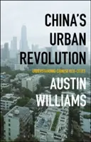 Revoluția urbană din China: Înțelegerea eco-orașelor chinezești - China's Urban Revolution: Understanding Chinese Eco-Cities